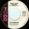 7inch Record JOE HENDERSON - Snap Your Fingers / If You See Me C 451072 Todd 1962 US Soul/Funk Used