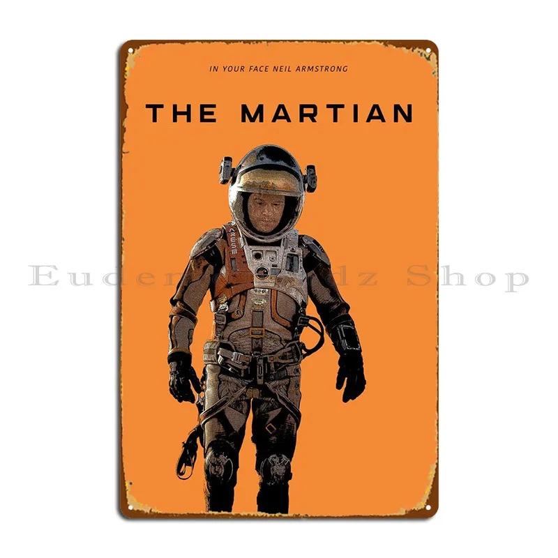 The Martian Metal Sign Garage Club Party Create Iron Create Tin Sign Poster