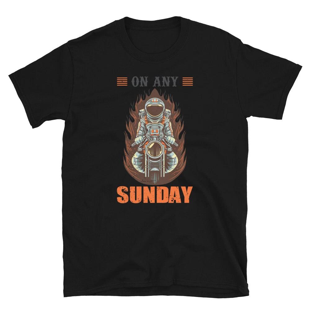 On Any Sunday Astronaut Spaceman Motorcycle Rider T-Shirt