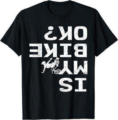 Мой велосипед в порядке Смешная саркастическая футболка для BMX-райдера, велосипедиста, велосипедиста Мужские футболки Графические футболки Топы Camisetas Streetwear