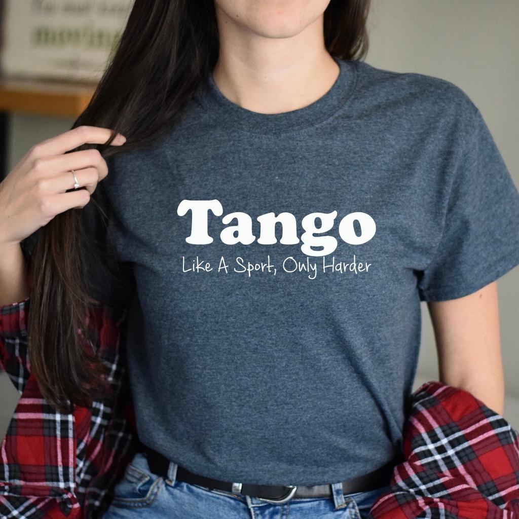 Tango like a sport only harder Unisex Shirt S-2XL Dark Heather