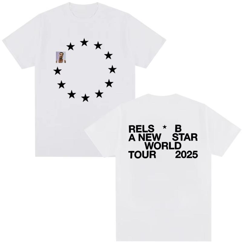 Rels B A New Star World Tour 2025 Merch Tshirt Unisexs Women Clothing Hip Hop Tshirts Summer Cotton Harajuku T Shirts Streetwear