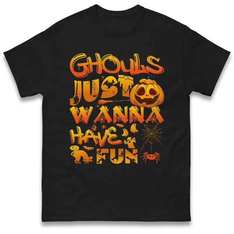 Ghouls Just Wanna Have Fun Halloween Pumpkin T Shirt Spooky Top