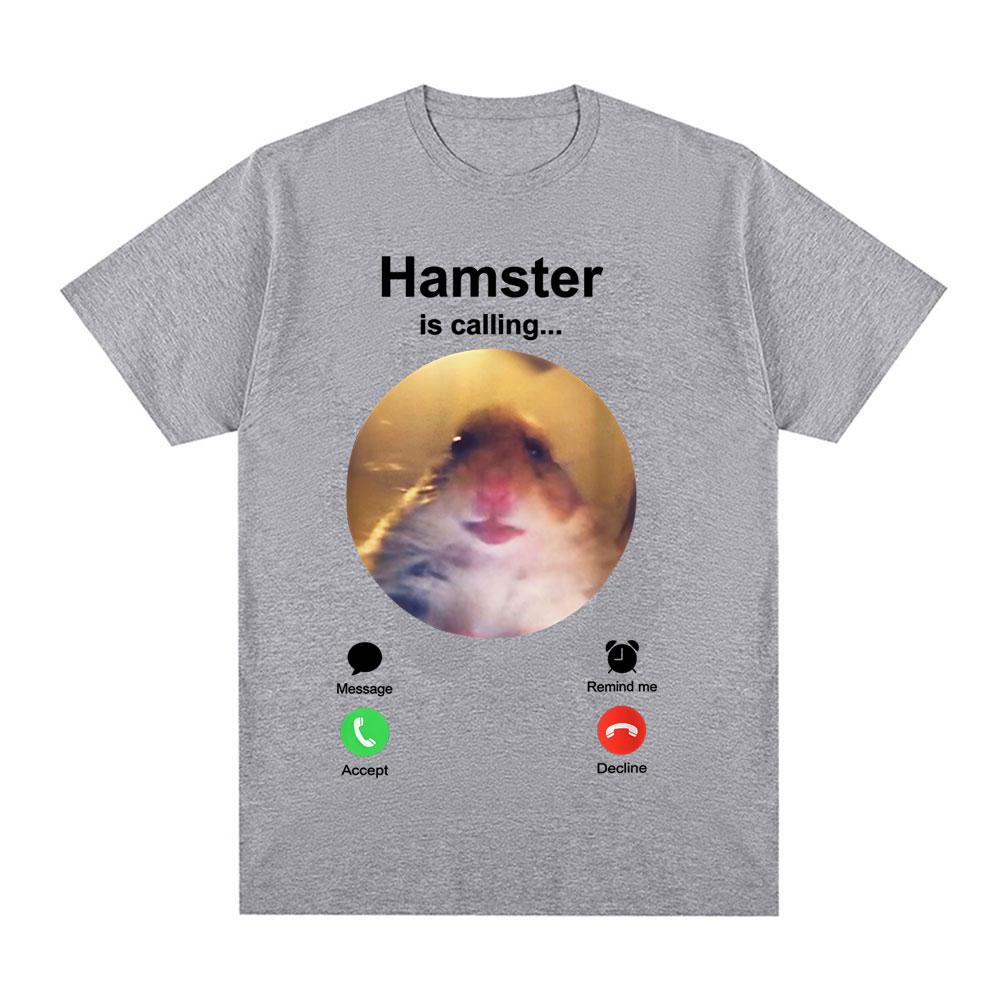 Hamster Is Calling Funny Meme Tshirt Unisex Women Clothing Fashion Hip Hop Tshirts Harajuku Cotton Loose T Shirts Tops Streetwear