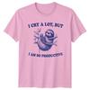 I Cry A Lot But I Am TShirt Sloth Knitting Crafting Humor