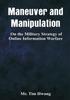 The Maneuver And Manipulation On The Military Strategy Of Online Information Warfar by Mr. Tim Hwang - Paperback Book