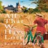 All That We Have Lost by Suzanne Fortin Paperback Book 9781800243781