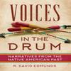 Voices In the Drum by R. David Edmunds Paperback Book 9780806192772