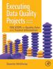 The Executing Data Quality Projects : Ten Steps To Quality Data and Trusted Information (TM) Book