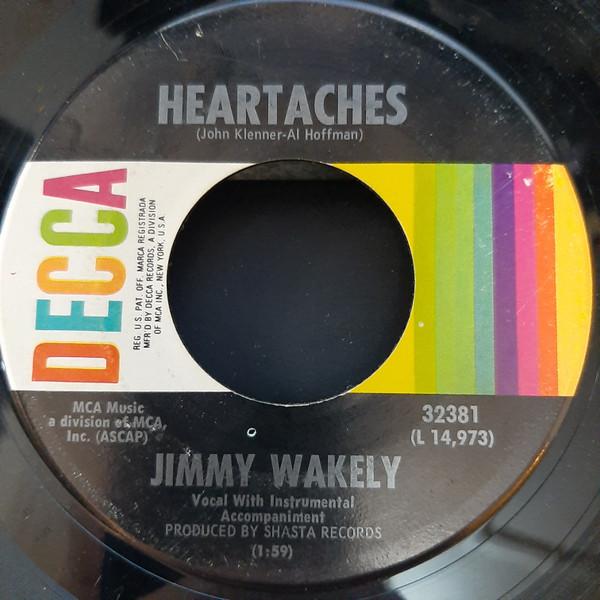 7-дюймовая пластинка JIMMY WAKELY Heartaches I Gotta Have My Baby B 32381 DECCA US Кантри/Фолк Б/у