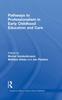 The Pathways To Professionalism In Early Childhood Education and Care Book