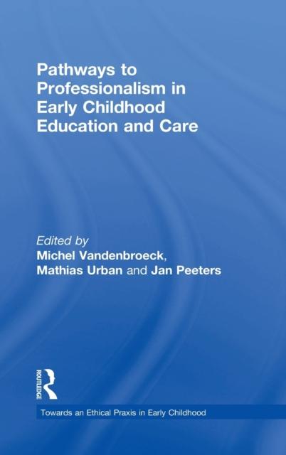 Книга Pathways To Professionalism In Early Childhood Education and Care