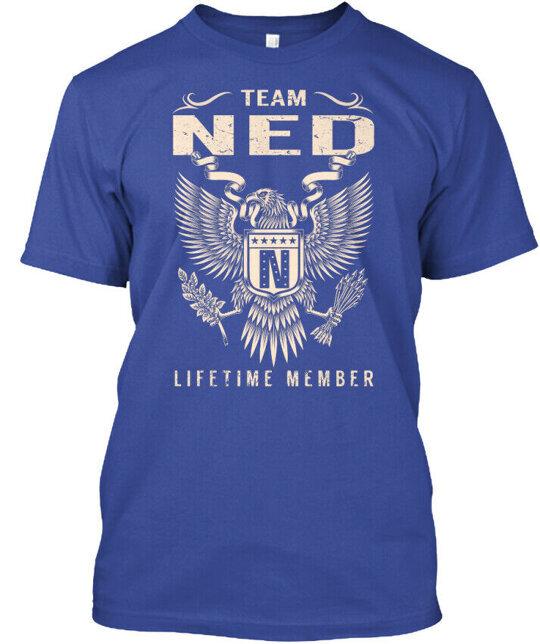 Team Ned Lifetime Member - T-Shirt Made in the USA Size S to 5XL Unisex T-Shirt
