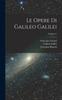 Книга Le Opere Di Galileo Galilei; Volume 11