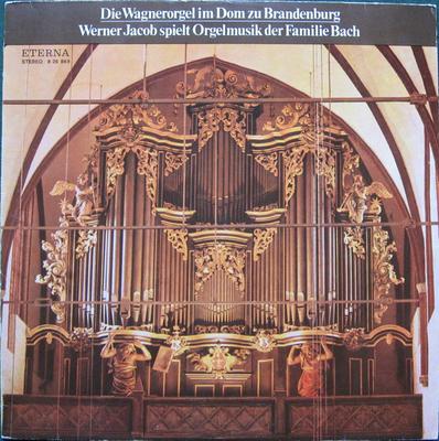 Виниловая пластинка WERNER JACOB Die Wagnerorgel Im Dom Zu Brandenbu 826869 ETERNA 1978 Германия Классическая Б/У