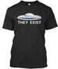 They Exist T-Shirt Size S To 5XL