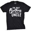 Best Brothers Get Promoted to Uncle Family Graphic Mens T Shirts