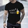 T Shirts for Men Beer Week Monday To Friday Weekend Funny Tshirt Women Men Shirt Short Sleeve Shirt Tshirt New Brand Men T-shirt