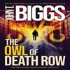 The Owl of Death Row by John T Biggs Paperback Book 9781633737556