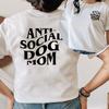Антисоциальная Мама Собака Футболка Женская Принт Спереди и Сзади Смешная Графическая Футболка Мама Собака Любительница Футболка с Коротким Рукавом Женская Одежда