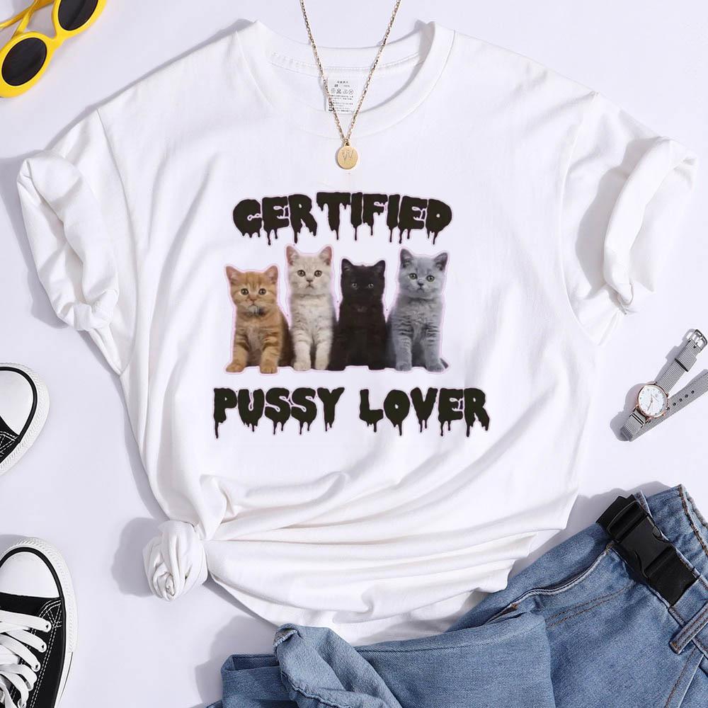 Funny CerTified Pussy Lover Meme Cat Graphic T Shirts Unisex Fashion Kawaii T-shirt Street Casual Vintage T-shirts 50614
