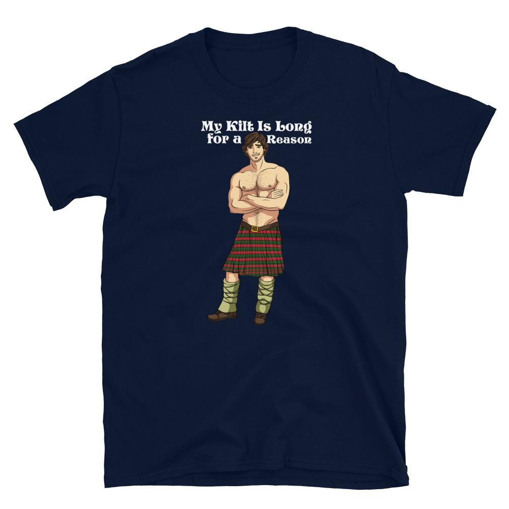 Scotland Tartan Day My Kilt Is Long for a Reason Short-Sleeve Unisex T-Shirt