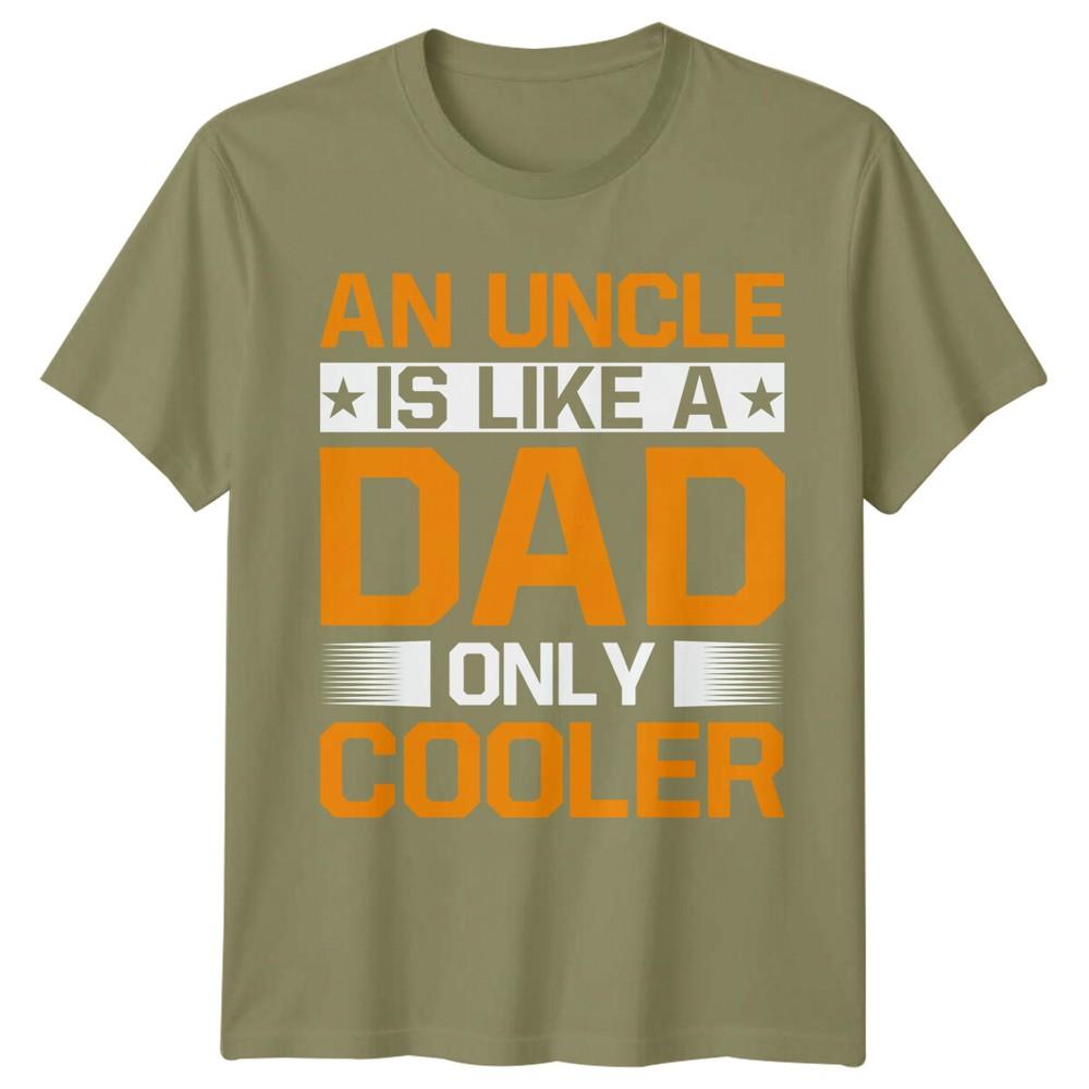 An Uncle Is Like A Dad Only Cooler Unisexs TShirt Funny