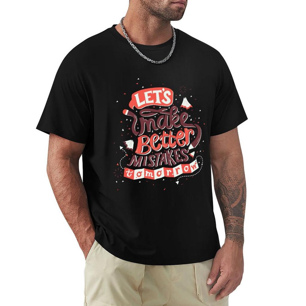 Better Mistakes TShirt Plus Size Summer Short Sleeve TShirt
