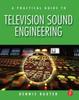 Книга A Practical Guide To Television Sound Engineering