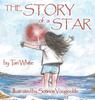 Книга The Story Of A Star 1 by Tari White - Hardback