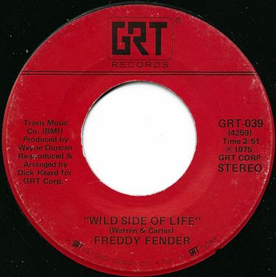7-дюймовая пластинка FREDDY FENDER - Wild Side Of Life / Go On Baby (I C GRT039 GRT 1975 США Фолк Б/у