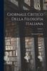 The Giornale Critico Della Filosofia Italiana Volume 1 Book