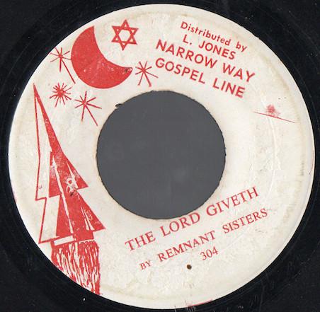 7inch Record REMNANT SISTERS L. BROWN The Lord Giveth Shady Green 304 Narrow Way Gosp Jamaica Reggae Ska Dub Used