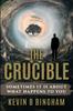Книга The Crucible : An Action Adventure Novel: Sometimes It Is About What Happens To You