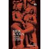 Her Kama: Women, Intimacy and Identity Her Kama: Women, Intimacy and Identity is a