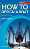 Книга How To Design a Boat : Sail and Power