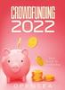 Книга Crowdfunding 2022 : Basic Guide To Crowfunding