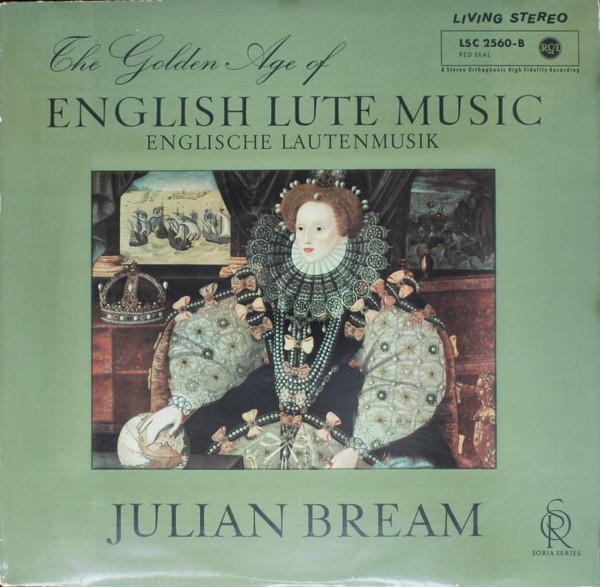 Виниловая пластинка JULIAN BREAM Золотой Век Английской Лютеновой Музыки LSC2560 RCA Германия Классика Б/У