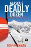 Книга Alaska's Deadly Dozen
