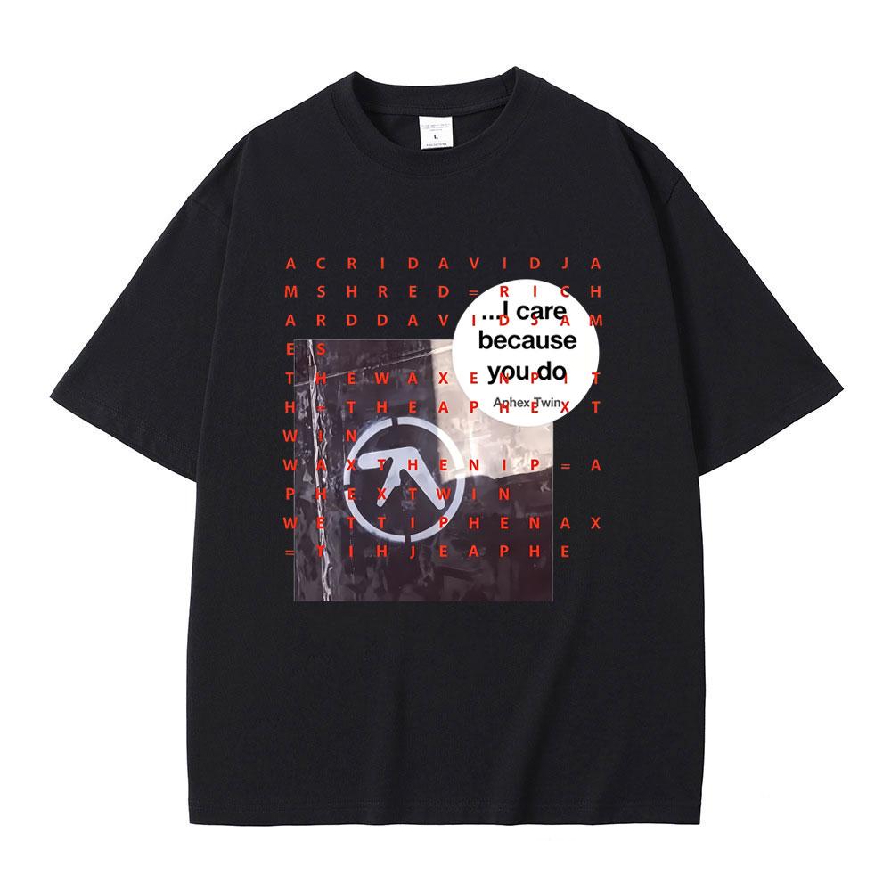 Aphex Twin I Care Because You Do Graphic T-shirt Men Women Korean Fashion Trend Streetwear Men's Clothing Casual Vintage T Shirt