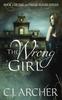 Книга The Wrong Girl Book 1 Of The 1St Freak House Trilogy by C.J. Archer - Paperback