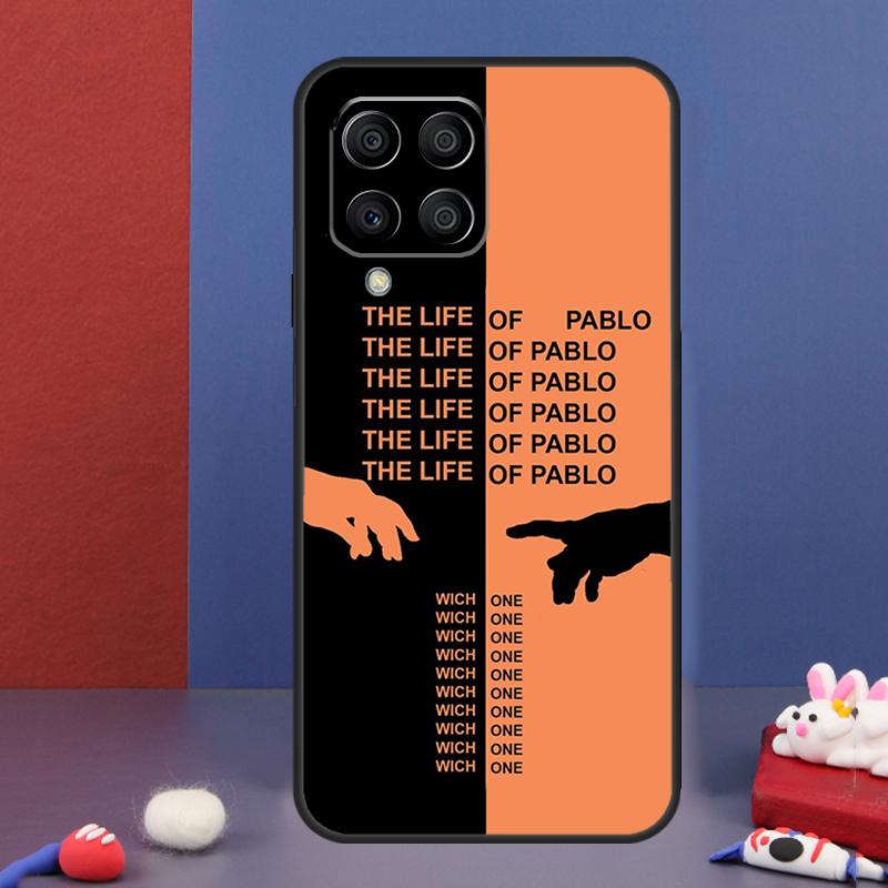 I Feel Like Pablo Case For Samsung Galaxy M32 M52 M12 M16 M14 M54 M13 M33 M53 M56 M36 M31 M11 M35 M55 M15 M06