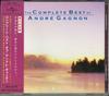 CD ANDRE GAGNON - Полный сборник лучших песен Андре Ганьона UICE1001 Япония Нью-эйдж и Легкая музыка Б/У