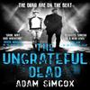The Ungrateful Dead by Adam Simcox Hardback Book 9781473230828