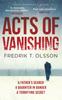 Книга Acts of Vanishing : The Gripping New Scandinavian Thriller with a Huge Twist
