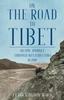 Книга On the Road To Tibet