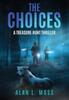 Книга The Choices : A Treasure Hunt Thriller