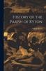 Книга History of the Parish of Ryton