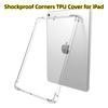 Прозрачный чехол для iPad 10,2 2019, противоударный чехол из ТПУ с углами для iPad 9,7 2017 2018 Air 2 1 Pro 9,7 11 10,5 12,9 Funda
