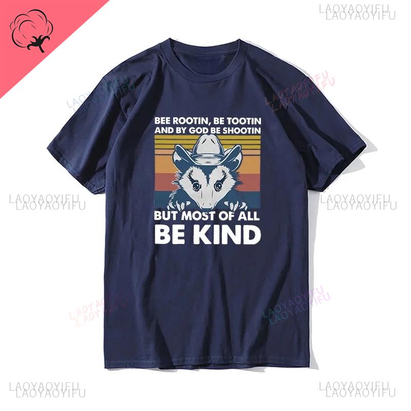 Possum Bee Rootin Be Tootin Shirt But Most of All Be Kind Vintage Inspired Funny Mens Printed Short Sleeve Summer Unisex TShir